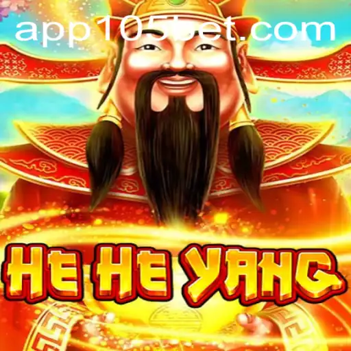 Exploring HeHeYang: A Comprehensive Guide on the Gameplay and the Influence of 105bet