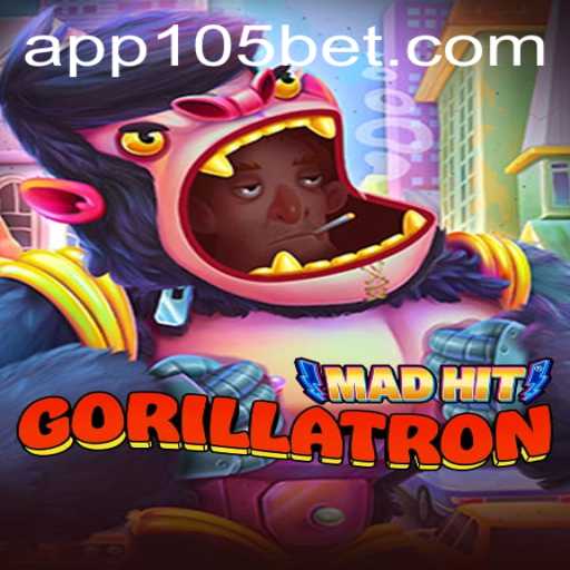 MadHitGorillatron: The Thrilling New Game by 105bet